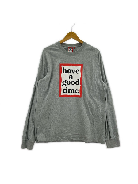 Have a good time 長袖Tシャツ・カットソー フロントプリントTEE グレー